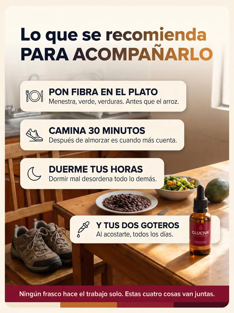 Lo que se recomienda para acompanarlo: fibra en el plato, caminar 30 minutos, dormir tus horas y tus dos goteros
